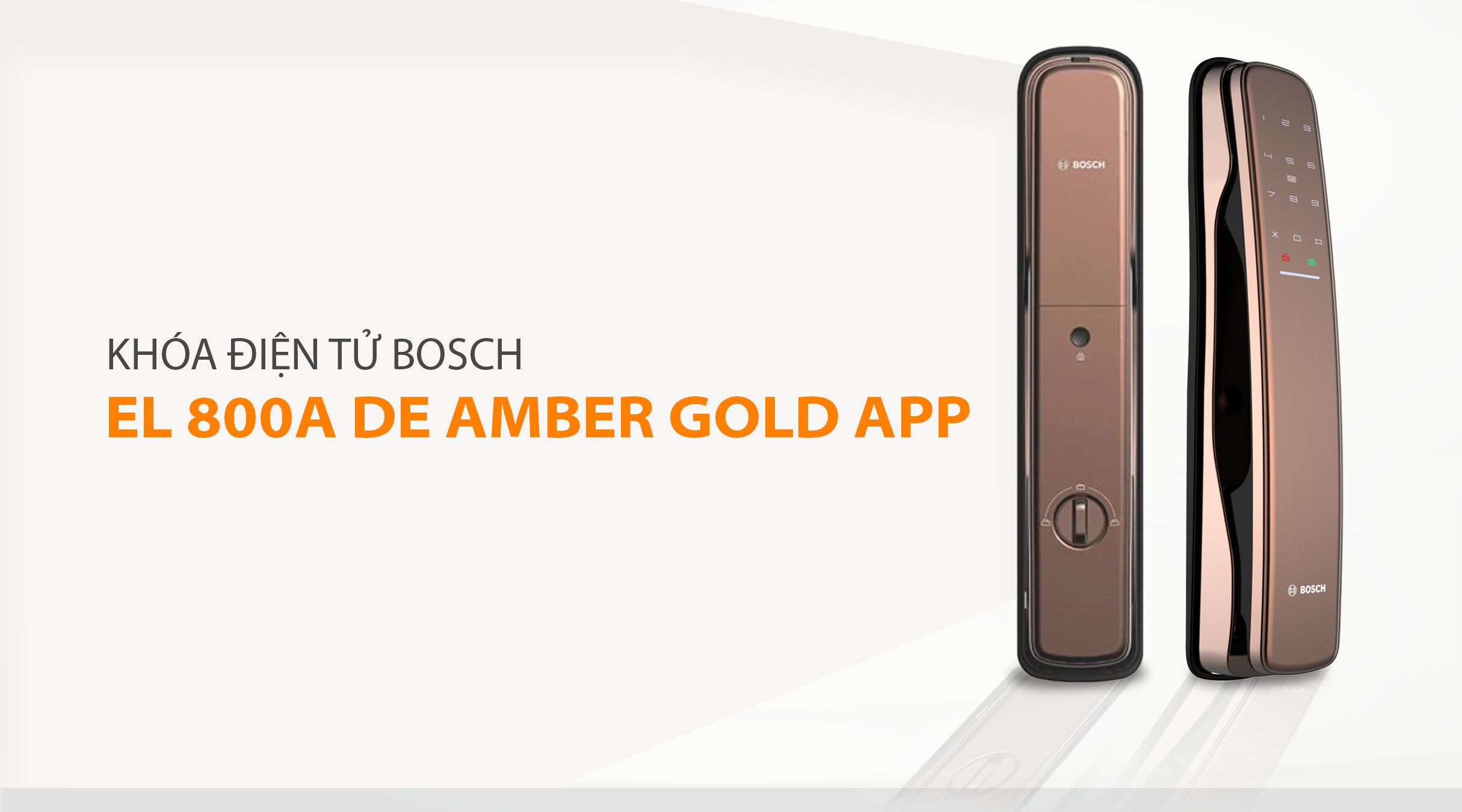 Khóa điện tử BOSCH EL 800A DE Vàng hổ phách APP